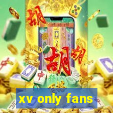 xv only fans